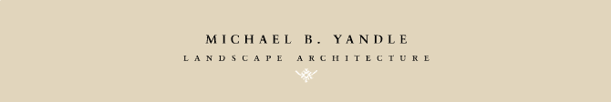 Michael B. Yandle Landscape Architecture